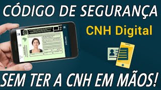 CÓDIGO DE SEGURANÇA DA CNH  COMO CONSEGUIR COMO DESCOBRIR COMO ENCONTRAR  SEM ESTAR COM A CNH [upl. by Jacinta]