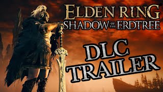 The Shadow Of The Erdtree DLC Trailer Is Finally Here [upl. by Yadseut931]