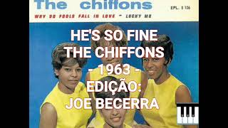 HES SO FINE  THE CHIFFONS  1963 Edição Joe Becerra [upl. by Ellirpa]