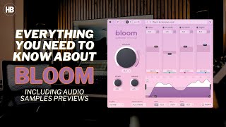 Bloom Plugin Full Review  With audio samples and Mixing application [upl. by Thurmond364]