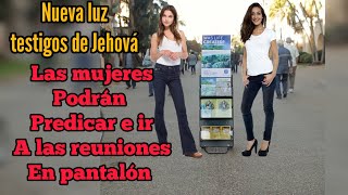 nueva luz 🚦 las mujeres podrán usar pantalones en la predicación y en las reuniones jw  org [upl. by Jacinto]