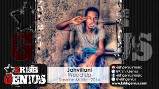 Jahvillani  Weed Up  November 2014 [upl. by Tnilk]