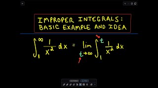 ❖ Improper Integral  Basic Idea and Example ❖ [upl. by Euv427]