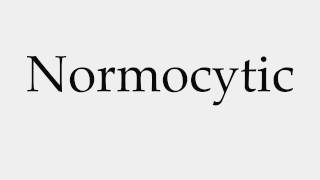 How to Pronounce Normocytic [upl. by Aihcila537]