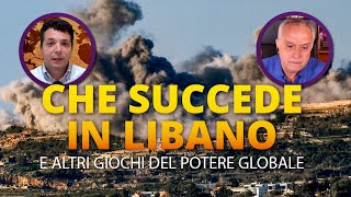 Che succede in LIBANO e altri giochi del POTERE GLOBALE [upl. by Wohlert]