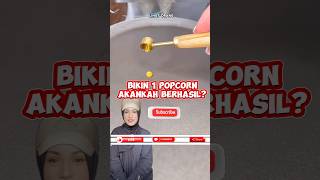 Apakah jadi 1 aja shortvideo popcorn [upl. by Paulina920]