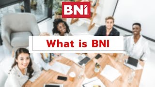 What is BNI BNI is the worlds largest Business Networking organization [upl. by Irahcaz]