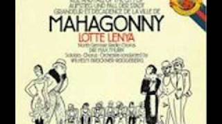 Kurt Weill  Mahagonny Part 06wmv [upl. by Nibroc]