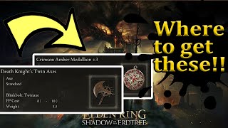 Where to get crimson amber medallion 3 and death knights twin axes shadow of the erdtree elden ring [upl. by Devona]