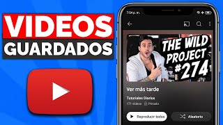 Cómo VER los VIDEOS GUARDADOS en YouTube desde mi CELULAR 2024 [upl. by Sirovaj695]