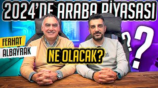 Araba Piyasası Düşecek mi  wFerhat Albayrak [upl. by Nimzzaj534]