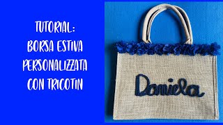 Tutorial Borsa Estiva personalizzata con Tricotin [upl. by Brent129]