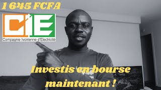 Investir a la bourse Deviens actionnaire de CIE COTE DIVOIRE avec 1 645 FCFA seulement [upl. by Amaral]