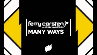 Ferry Corsten Ft Jenny Wahlström quotMany Waysquot Extended Mix [upl. by Novyat347]