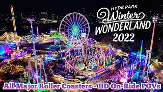 🇬🇧 Hyde Park Winter Wonderland 2022  All Major Roller Coasters HD OnRide POVs [upl. by Sandberg]