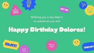 Happy Birthday Dolores [upl. by Egarton4]