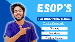 What are ESOPs  Employee Stock Option Plan  Meaning  Basics  For BBA  MBA [upl. by Alehtse514]