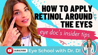 How To Apply Retinol Around The Eyes  Is Retinol Safe Around The Eye  Eye Doctor Tips [upl. by Wadlinger]