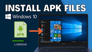 How to RunInstall APK Files in Windows 10 [upl. by Emirak]