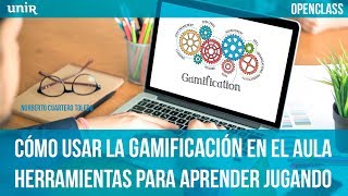 La gamificación en el aula  UNIRtecnologíaeducativa [upl. by Asir]