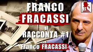 Franco FRACASSI si RACCONTA 1 PARTE [upl. by Yearwood]