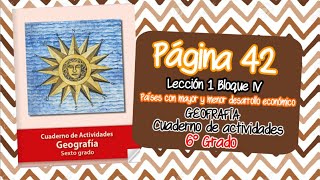 Países con mayor y menor desarrollo económico PÁGINA 42  CUADERNO DE ACTIVIDADES GEOGRAFÍA 6 GRADO [upl. by Teresa]
