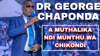 A GEORGE CHAPONDA ATI A MUTHALIKA NDI MUNTHU WACHIKONDI SANALITHAWE DZIKO LA MALAWI [upl. by Salomie231]