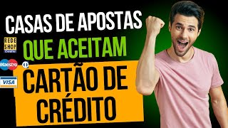 CASAS DE APOSTAS QUE ACEITAM CARTÃO DE CRÉDITO [upl. by Baese]