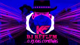 Fala comigo Bebê  Keta Mozão   Camilo paggio  Dj Keflem o Dj Das Comitivas  Forró Lançamento [upl. by Nari523]