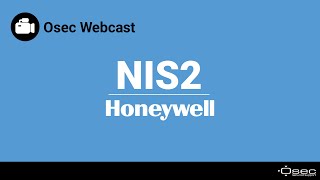 Osec Webcast  NIS2 met Honeywell [upl. by Ereynihc]