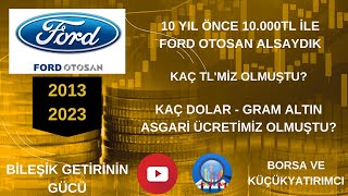 FROTO Hisse Yorum 10 Yıllık FORD Temettü Getirisi Temettü Emekliliği FORD OTOSAN Ne İş Yapar [upl. by Doro]