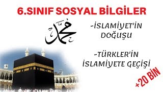 6SINIF  İSLAMİYETİN DOĞUŞU  TÜRKLERİN İSLAMİYETE GEÇİŞİ [upl. by Yadnil]