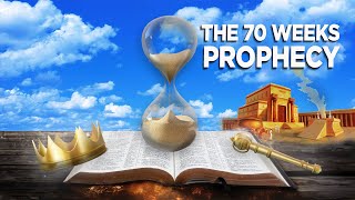 The Seventy Weeks Prophecy [upl. by Itch]