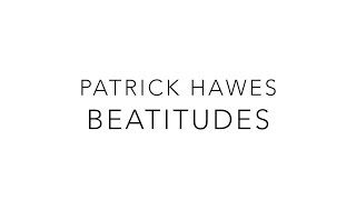 Patrick Hawes  Beatitudes  Album Sampler [upl. by Eiramasil]