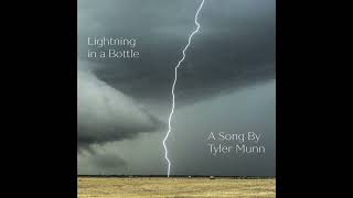 Lightning in a Bottle [upl. by Rise]