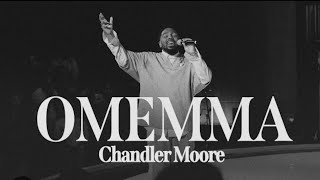 Omemma  Chandler Moore  Live In Los Angeles Official Music Video [upl. by Hokanson259]