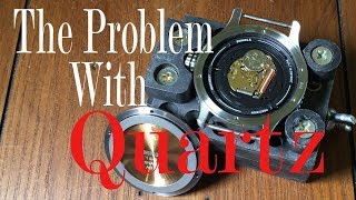 The Problem With Quartz [upl. by Lamek]