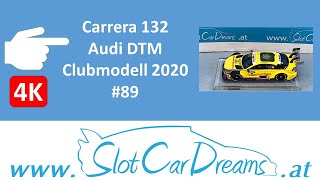 Carrera 132 Audi DTM Clubmodell 2020 89 [upl. by Hospers144]