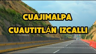 AUTOPISTA CUAJIMALPA  CUAUTITLÁN IZCALLI [upl. by Alano]