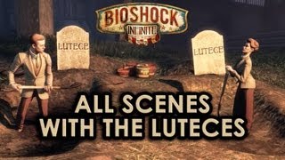 BioShock Infinite All scenes with the Luteces [upl. by Bullard]