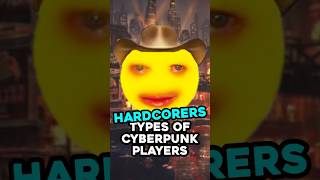 The Hardcorers  The 10 Types of Cyberpunk Players [upl. by Gentes]