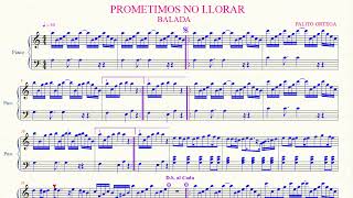 PROMETIMOS NO LLORAR COVERPARTITURA PARA PIANO [upl. by Neggem350]