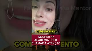 MULHER NA ACADEMIA QUER ATENÇÃO [upl. by Vig]