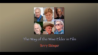 Myth Salon with Terry Ebinger The Way of the Wise Elder in Film [upl. by Mozes]