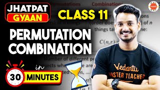 Class 11 Math Permutations and Combinations One Shot in 30 Min  CBSE Jhatpat Gyaan [upl. by Annayd752]