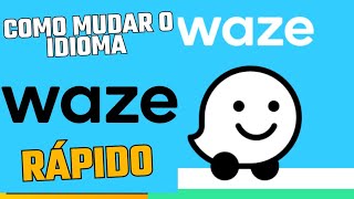 como trocar o idioma do waze [upl. by Aihsekin678]