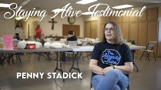 Staying Alive Testimonial Penny Stadick [upl. by Karas348]