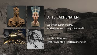 After Akhenaten Nefertiti Smenkhkare and where were they all buried [upl. by Athalie903]