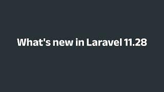 Laravel 1128 Whats New in the Latest Release freepalestine laravel [upl. by Chandless370]