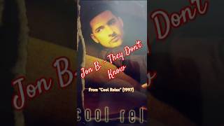 Jon B  They Dont Know 😎 1997 from Cool Relax CD Album jonb 90srnb rnb musicshorts [upl. by Airetal]